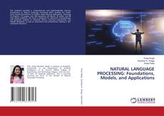 Portada del libro de NATURAL LANGUAGE PROCESSING: Foundations, Models, and Applications