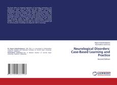 Bookcover of Neurological Disorders: Case-Based Learning and Practice