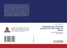 Bookcover of Proposals for a training program for TAC tutors in Kenya