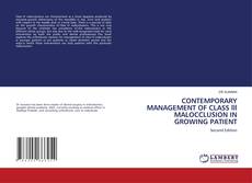 Capa do livro de CONTEMPORARY MANAGEMENT OF CLASS lll MALOCCLUSION IN GROWING PATIENT 