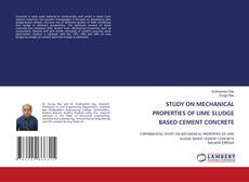 STUDY ON MECHANICAL PROPERTIES OF LIME SLUDGE BASED CEMENT CONCRETE kitap kapağı