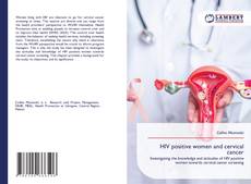 Bookcover of HIV positive women and cervical cancer