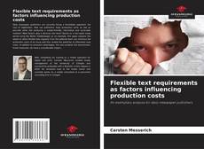 Portada del libro de Flexible text requirements as factors influencing production costs