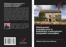 Borítókép a  Efektywność energetyczna w budynkach tradycyjnych: przypadek Louroujina - hoz