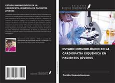 Copertina di ESTADO INMUNOLÓGICO EN LA CARDIOPATÍA ISQUÉMICA EN PACIENTES JÓVENES