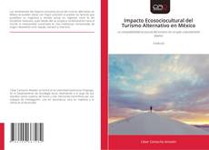 Portada del libro de Impacto Ecosociocultural del Turismo Alternativo en México