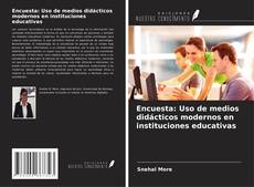 Copertina di Encuesta: Uso de medios didácticos modernos en instituciones educativas