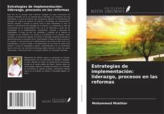 Copertina di Estrategias de implementación: liderazgo, procesos en las reformas
