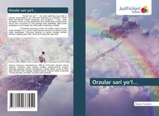 Обложка Orzular sari yo‘l…