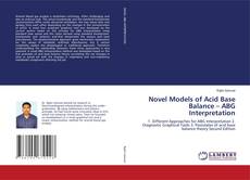 Copertina di Novel Models of Acid Base Balance – ABG Interpretation