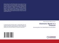Bookcover of Electronic Waste is a Treasure