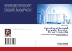 Portada del libro de Chemistry and Biological Potential of Quinoline-Derived Heterocycles