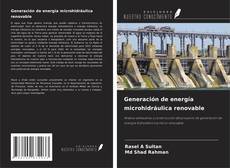 Buchcover von Generación de energía microhidráulica renovable