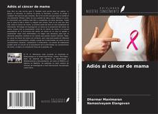 Copertina di Adiós al cáncer de mama