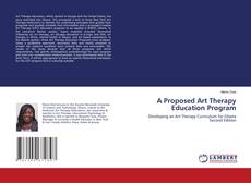Bookcover of A Proposed Art Therapy Education Program