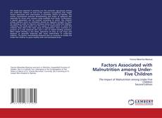 Bookcover of Factors Associated with Malnutrition among Under-Five Children