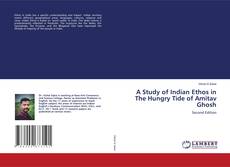 Bookcover of A Study of Indian Ethos in The Hungry Tide of Amitav Ghosh