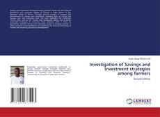 Capa do livro de Investigation of Savings and Investment strategies among farmers 