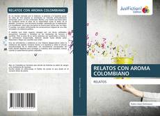 RELATOS CON AROMA COLOMBIANO kitap kapağı