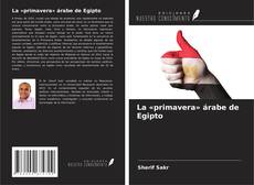 Buchcover von La «primavera» árabe de Egipto