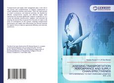 Bookcover of ASSESSING TRANSPORTATION PERFORMANCE AND SUPPLY CHAIN EFFECTIVENESS
