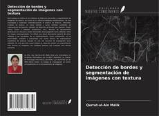 Buchcover von Detección de bordes y segmentación de imágenes con textura