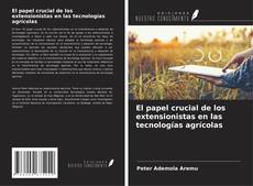 Buchcover von El papel crucial de los extensionistas en las tecnologías agrícolas