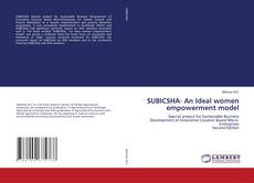 Capa do livro de SUBICSHA- An Ideal women empowerment model 