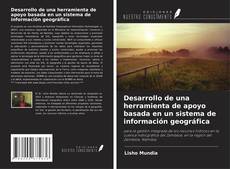 Buchcover von Desarrollo de una herramienta de apoyo basada en un sistema de información geográfica
