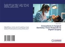 Buchcover von Innovations in Surgical Dentistry: From Protocols to Digital Surgery