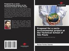 Buchcover von Proposal for a socio-environmental project at the Technical School of São Paulo