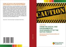 Capa do livro de FROM THE SOCIAL AND ENVIRONMENTAL SUSTAINABILITY OF THE NATIVE FOREST 