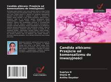 Bookcover of Candida albicans: Przejście od komensalizmu do inwazyjności