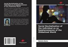 Bookcover of Social Devitalization of the Individual as an Epiphenomenon of the Globalized World