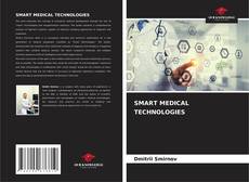 Bookcover of SMART MEDICAL TECHNOLOGIES