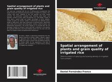 Buchcover von Spatial arrangement of plants and grain quality of irrigated rice