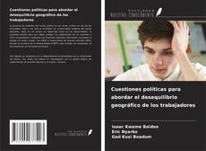 Copertina di Cuestiones políticas para abordar el desequilibrio geográfico de los trabajadores