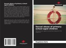 Bookcover of Sexual abuse of primary school-aged children
