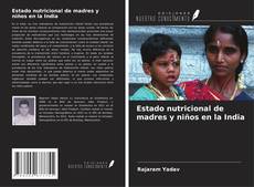 Copertina di Estado nutricional de madres y niños en la India