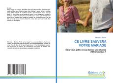 Portada del libro de CE LIVRE SAUVERA VOTRE MARIAGE