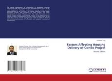 Bookcover of Factors Affecting Housing Delivery of Condo Project