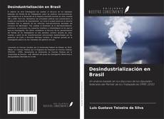 Copertina di Desindustrialización en Brasil