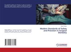 Copertina di Modern Standards of Safety and Precision in Surgical Dentistry