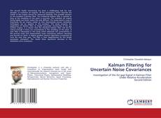 Bookcover of Kalman Filtering for Uncertain Noise Covariances
