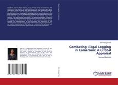 Couverture de Combating Illegal Logging in Cameroon: A Critical Appraisal
