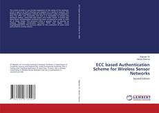 ECC based Authentication Scheme for Wireless Sensor Networks kitap kapağı