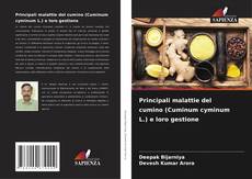 Principali malattie del cumino (Cuminum cyminum L.) e loro gestione kitap kapağı
