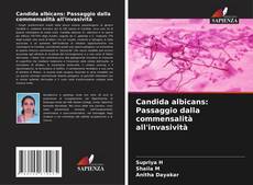 Borítókép a  Candida albicans: Passaggio dalla commensalità all'invasività - hoz