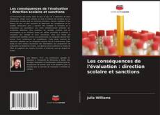 Les conséquences de l'évaluation : direction scolaire et sanctions的封面
