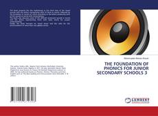 Borítókép a  THE FOUNDATION OF PHONICS FOR JUNIOR SECONDARY SCHOOLS 3 - hoz